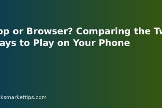 App or Browser? Comparing the Two Ways to Play on Your Phone