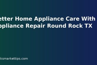 Better Home Appliance Care With LG Appliance Repair Round Rock TX
